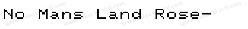 No Mans Land Rose字体转换